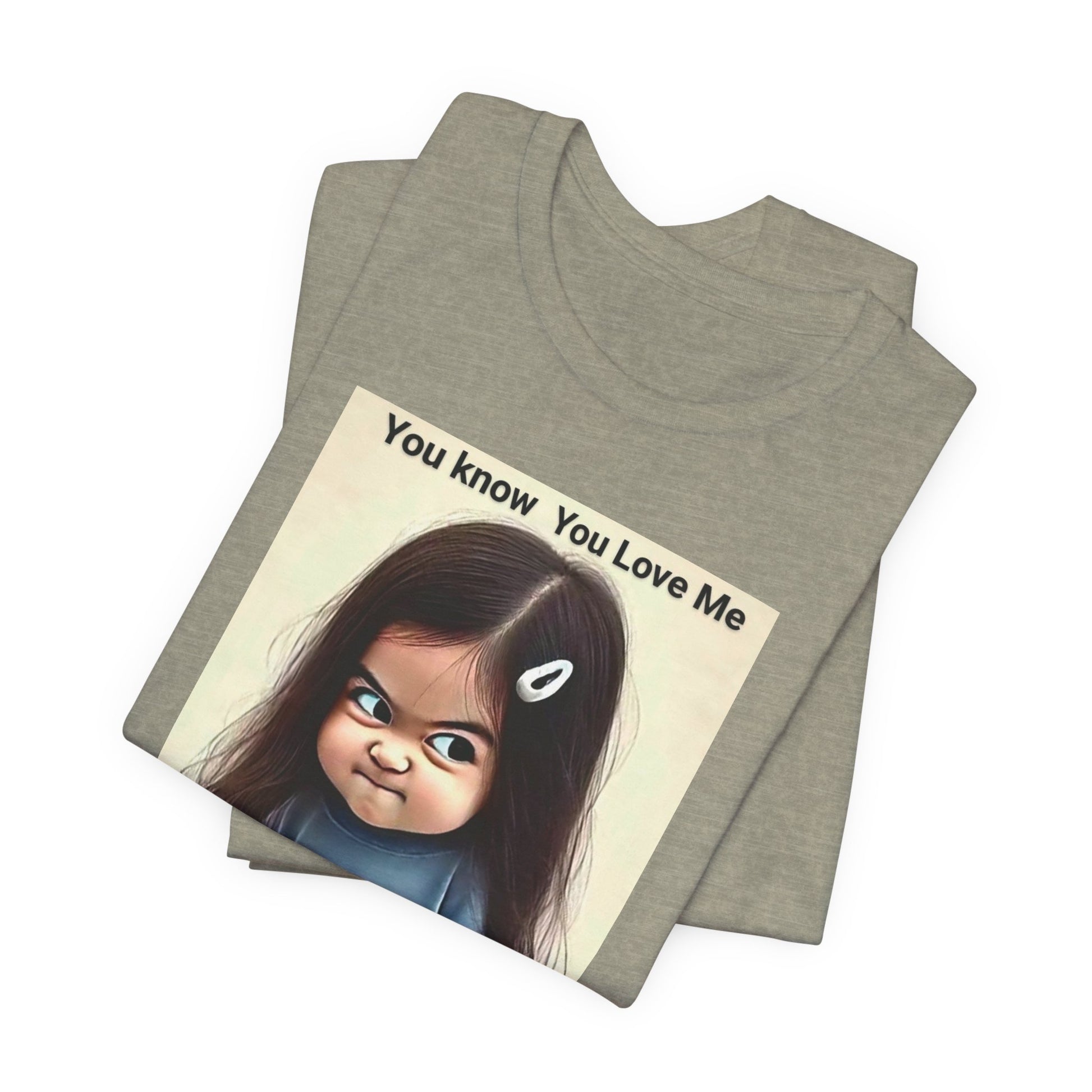 Playful Graphic Tee - You Know You Love Me, Funny Casual Shirt, Gift for Friends, Birthday Gift, Quirky Style Shirt - M/S TMC India