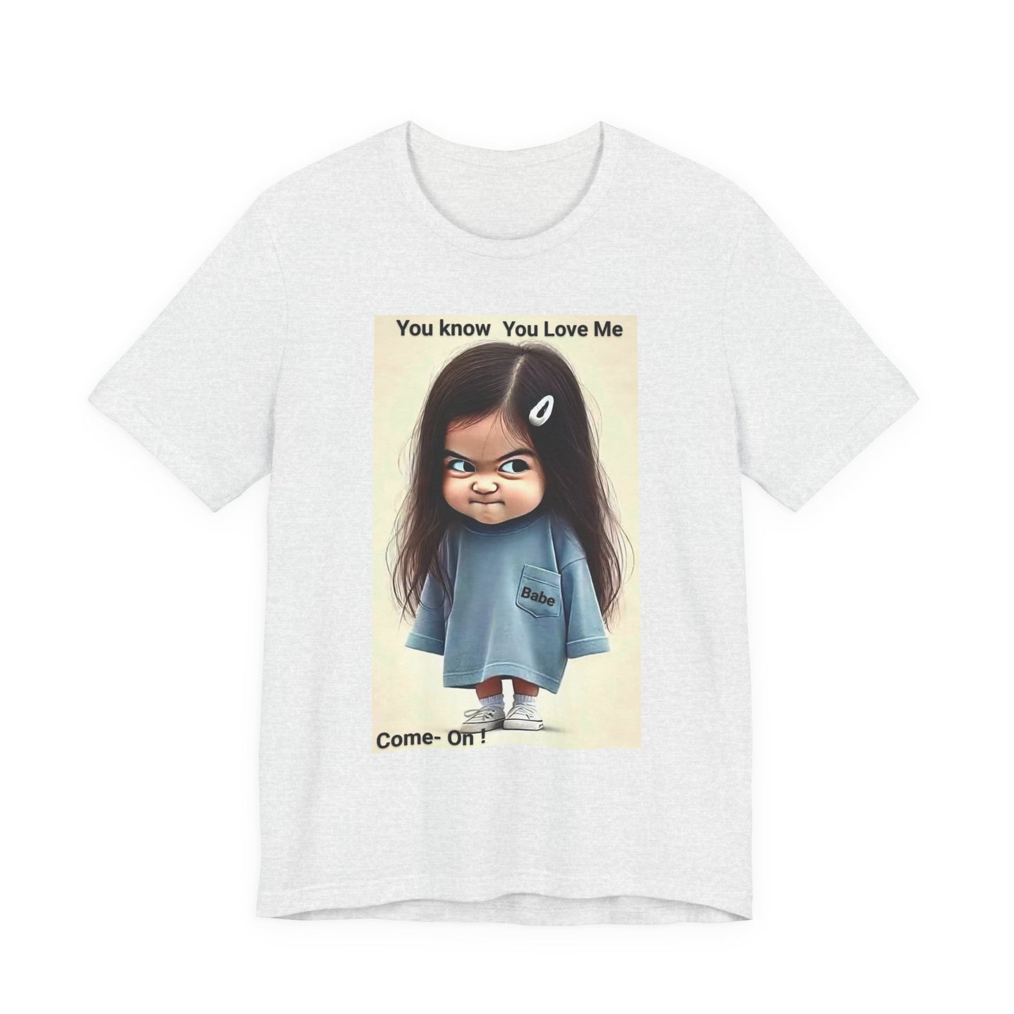 Playful Graphic Tee - You Know You Love Me, Funny Casual Shirt, Gift for Friends, Birthday Gift, Quirky Style Shirt - M/S TMC India