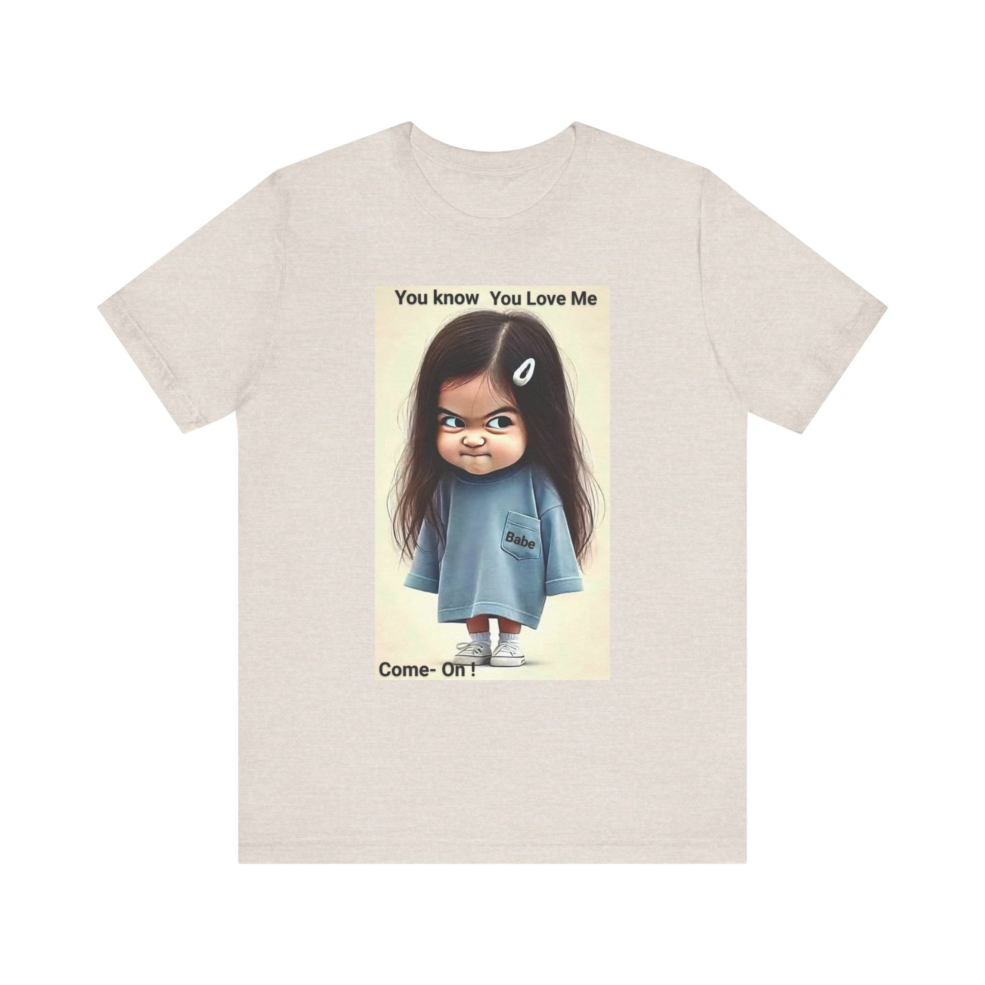 Playful Graphic Tee - You Know You Love Me, Funny Casual Shirt, Gift for Friends, Birthday Gift, Quirky Style Shirt - M/S TMC India